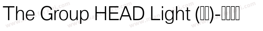 The Group HEAD Light (标题)字体转换